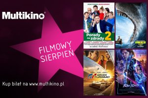 Filmowy sierpień w Multikinie