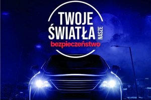 Kampania "Twoje światło - nasze bezpieczeństwo"
