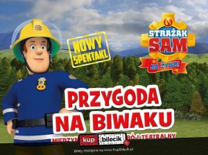 Strażak Sam - spektakle dla dzieci w Rzeszowie i Krośnie