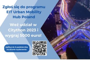 Zgłoś się do udziału w programie akceleracyjnym EIT Urban Mobility Hub Poland – Citython 2023